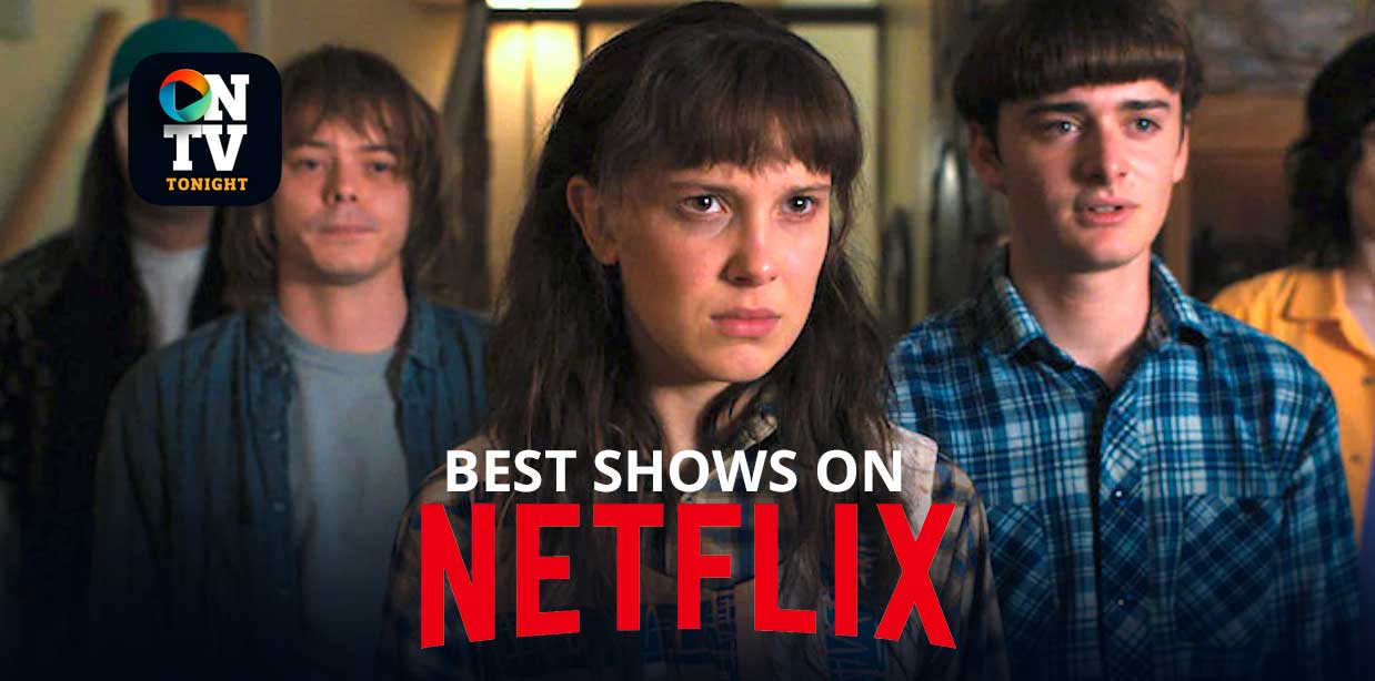 Best TV Shows on Netflix Right Now